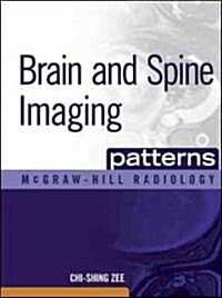 Brain and Spine Imaging Patterns: Brain & Spine Imaging (Hardcover)