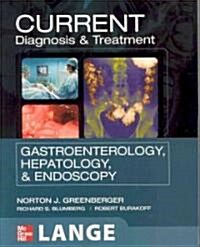 Current Diagnosis & Treatment in Gastroenterology, Hepatology, and Endoscopy (Paperback, 1st)