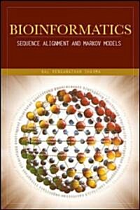 Bioinformatics: Sequence Alignment and Markov Models (Hardcover)