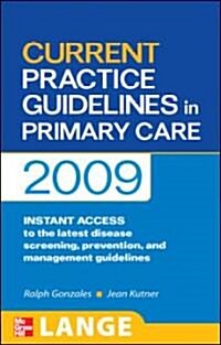 Current Practice Guidelines in Primary Care 2009 (Paperback, 9th)