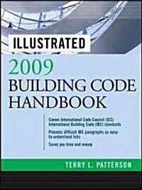 Illustrated 2009 Building Code Handbook (Hardcover)