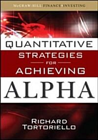 Quantitative Strategies for Achieving Alpha: The Standard and Poors Approach to Testing Your Investment Choices (Hardcover)