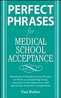 Perfect Phrases for Medical School Acceptance (Paperback)