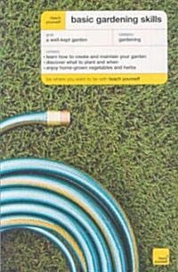 Teach Yourself Basic Gardening Skills (Paperback)