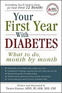 Your First Year with Diabetes (Paperback)