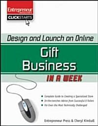 Design and Launch an Online Gift Business in a Week (Paperback, Original)