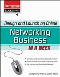 Design and Launch an Online Social Networking Business in a Week (Paperback)