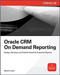 Oracle CRM on Demand Reporting (Paperback)