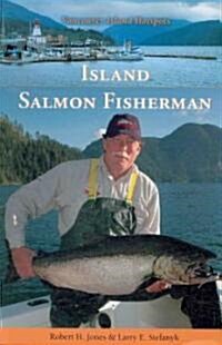 Island Salmon Fisherman: Vancouver Island Hotspots (Paperback)
