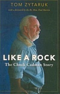 Like a Rock: The Chuck Cadman Story (Paperback)