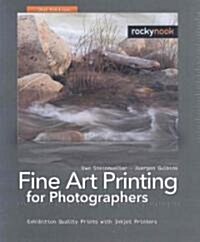 Fine Art Printing for Photographers (Paperback, 2nd)