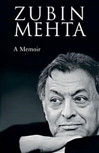 Zubin Mehta: The Score of My Life (Hardcover)