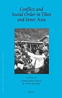 Conflict and Social Order in Tibet and Inner Asia (Hardcover)