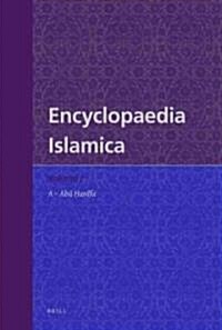 Encyclopaedia Islamica Volume 1: A - Abū Ḥanīfa (Hardcover)