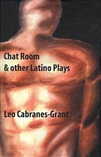 Chat Room & Other Latino Plays (Paperback)