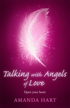 Talking with Angels of Love : Open Your Heart (Paperback)