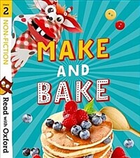 Read with Oxford: Stage 2: Non-fiction: Make and Bake! (Paperback)