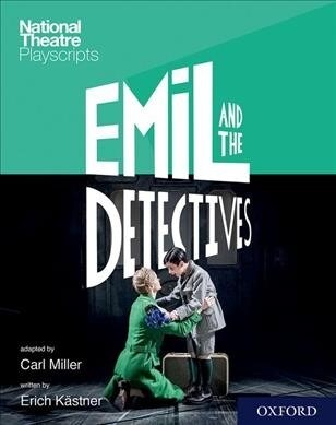 National Theatre Playscripts: Emil and the Detectives (Paperback)
