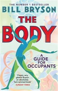 The Body (Paperback, 영국판) - 번역서:『바디 : 우리 몸 안내서』