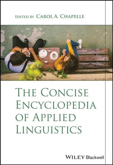 The Concise Encyclopedia of Applied Linguistics (Paperback)