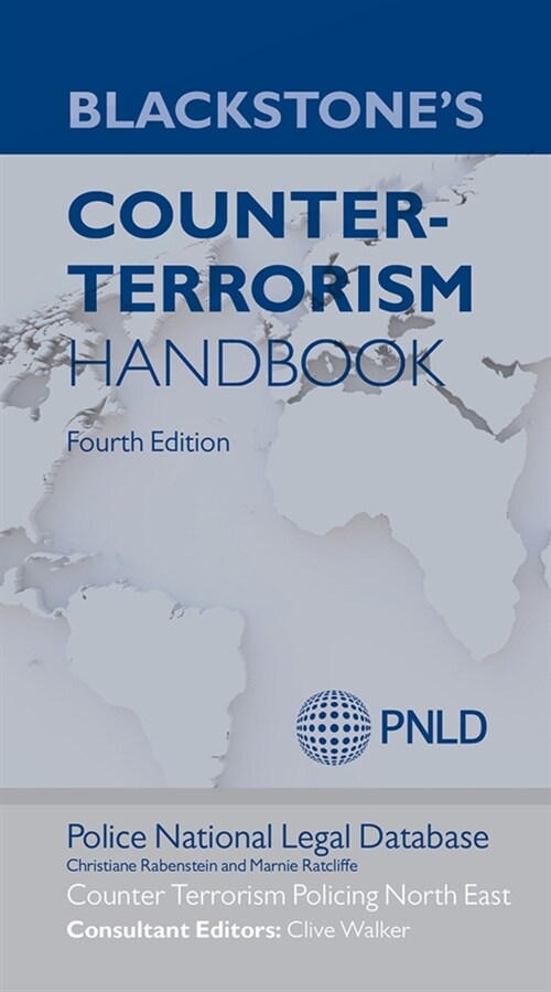 Blackstones Counter-Terrorism Handbook (Paperback, 4 Revised edition)