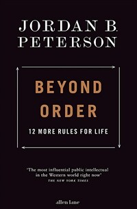 Beyond Order: 12 More Rules for Life (Paperback) - 질서 너머 - 인생의 다음 단계로 나아가는 12가지 법칙