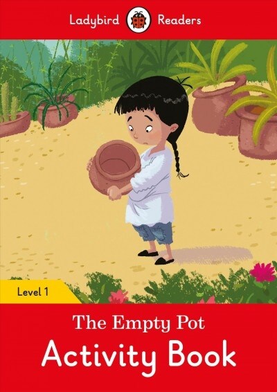 The Empty Pot Activity Book - Ladybird Readers Level 1 (Paperback)