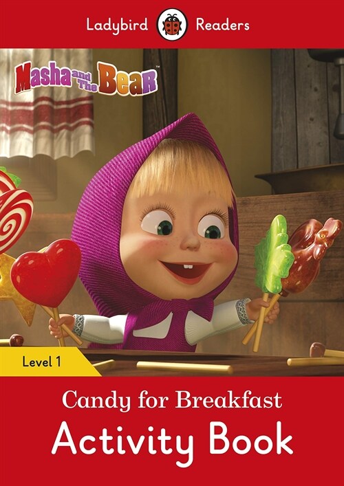 Masha and the Bear: Candy for Breakfast Activity Book - Ladybird Readers Level 1 (Paperback)