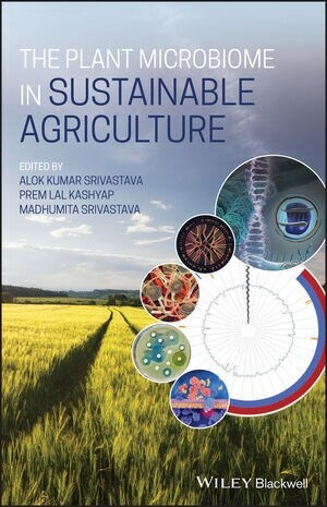 The Plant Microbiome in Sustainable Agriculture (Hardcover)