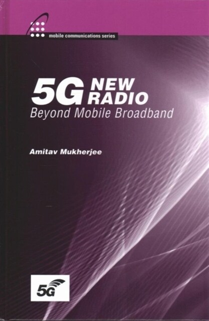 5G New Radio: Beyond Mobile Broadband (Hardcover)