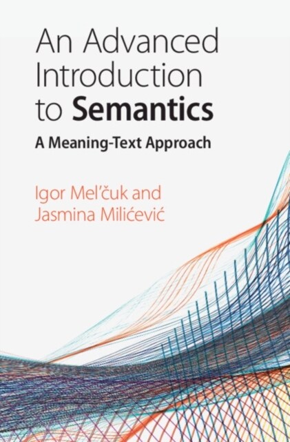 An Advanced Introduction to Semantics : A Meaning-Text Approach (Hardcover)