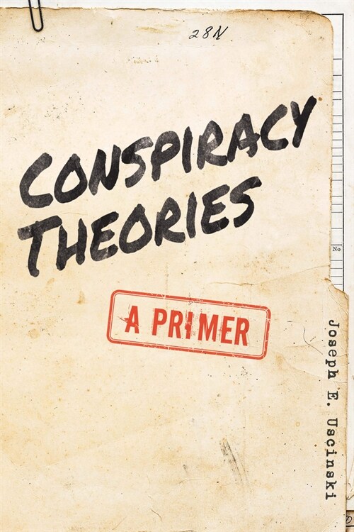 Conspiracy Theories: A Primer (Paperback)