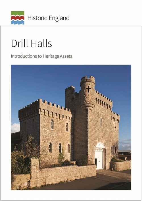 Drill Halls : Introductions to Heritage Assets (Paperback)