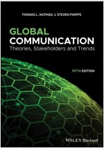 Global Communication: Theories, Stakeholders, and Trends (Paperback)