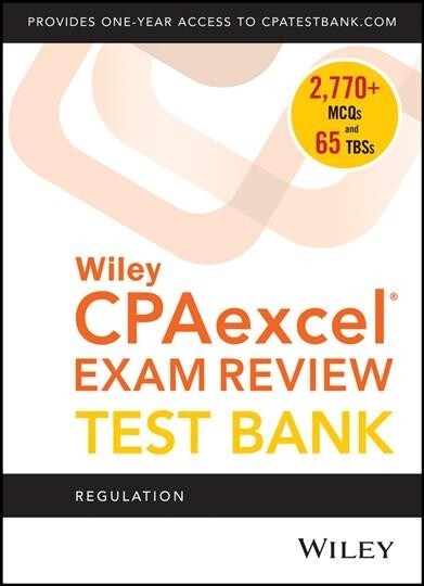 Wiley Cpaexcel Exam Review 2020 Test Bank: Regulation (1-Year Access) (Paperback)