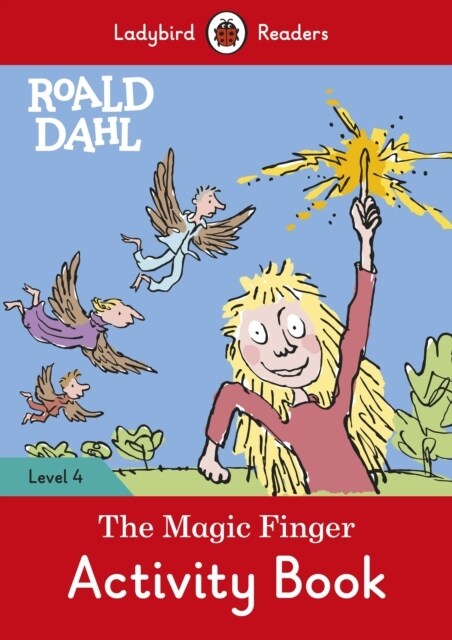 Ladybird Readers Level 4 - Roald Dahl - The Magic Finger Activity Book (ELT Graded Reader) (Paperback)