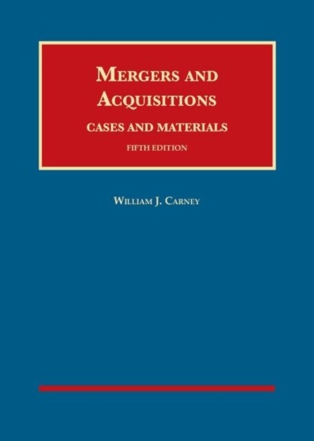Mergers and Acquisitions, Cases and Materials (Hardcover, 5 Revised edition)