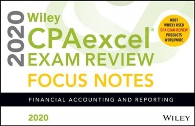Wiley Cpaexcel Exam Review 2020 Focus Notes: Financial Accounting and Reporting (Paperback)