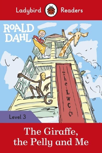 Ladybird Readers Level 3 - Roald Dahl - The Giraffe, the Pelly and Me (ELT Graded Reader) (Paperback)