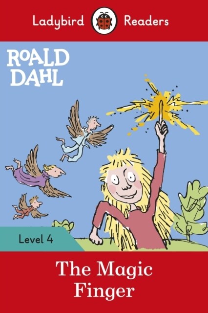 Ladybird Readers Level 4 - Roald Dahl - The Magic Finger (ELT Graded Reader) (Paperback)