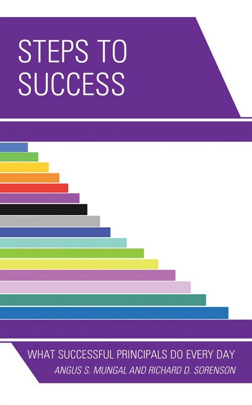 Steps to Success: What Successful Principals Do Everyday (Hardcover)