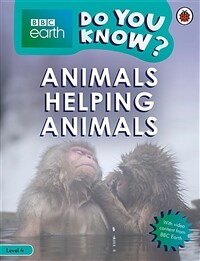 Do You Know? Level 4 - BBC Earth Animals Helping Animals (Paperback)