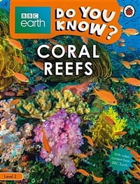 Do You Know? Level 2 - BBC Earth Coral Reefs (Paperback)