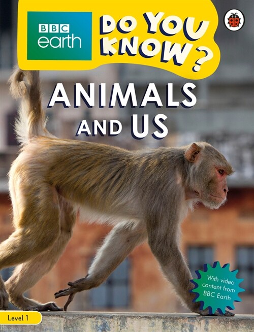Do You Know? Level 1 – BBC Earth Animals and Their Bodies (Paperback)