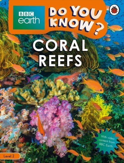 Do You Know? Level 2 – BBC Earth Coral Reefs (Paperback)