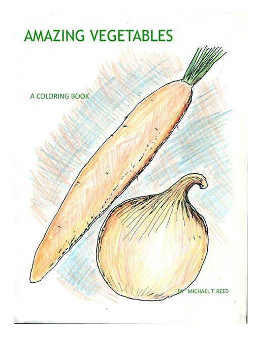 Amazing Vegetables (Paperback)