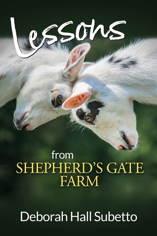 Lessons from Shepherds Gate Farm (Paperback)