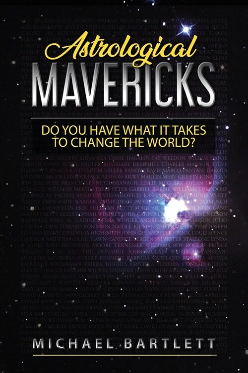 Astrological Mavericks: Do you have what it takes to change the world? (Paperback)