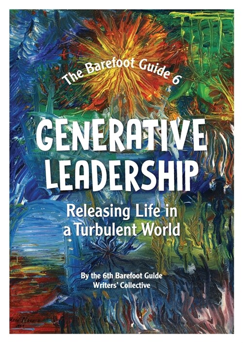 Generative Leadership: Releasing Life in a Turbulent World (Paperback)