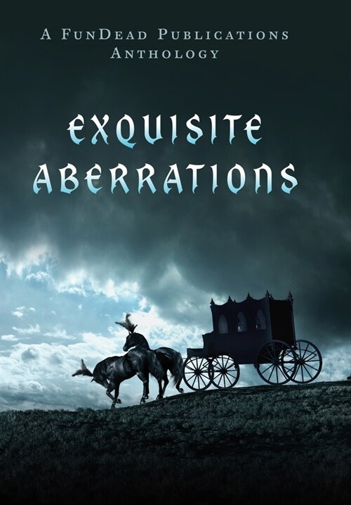 Exquisite Aberrations (Hardcover)